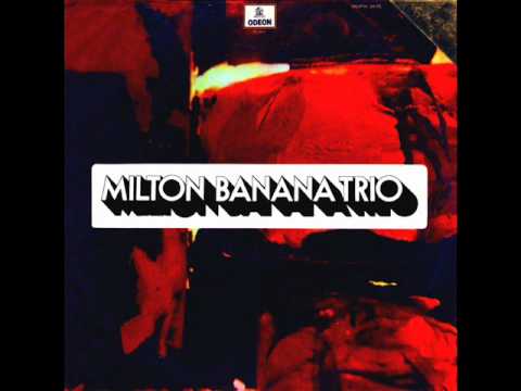 Milton Banana Trio - Jesus Cristo