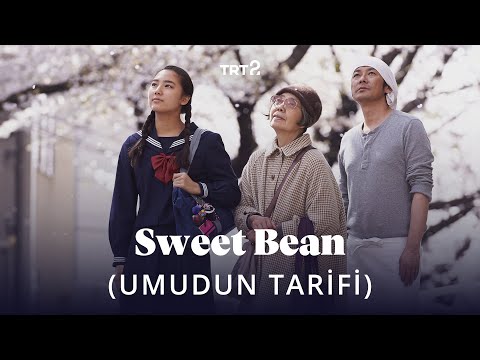 Sweet Bean (Umudun Tarifi) | Fragman