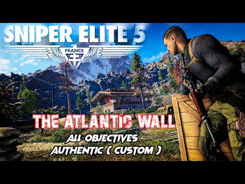 Sniper Elite 5 The Atlantic Wall Gameplay / Walkthrough / Authentic / Stealth -  Complete Objectives