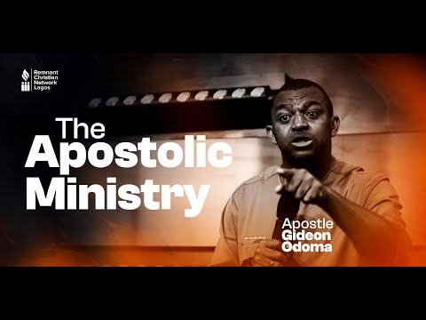 THE APOSTOLIC MINISTRY || APOSTLE GIDEON ODOMA || 16MAY2024