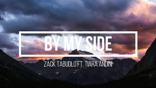 Download lagu Zack Tabudlo ft. Tiara Andini - By My Side ( Lirik ) mp3