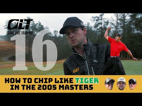 How to chip like Tiger did back in the 2005 Masters on Hole 16 | GLT Masters Countdown
