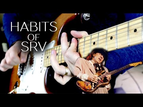 Guitar Habits of Stevie Ray Vaughan