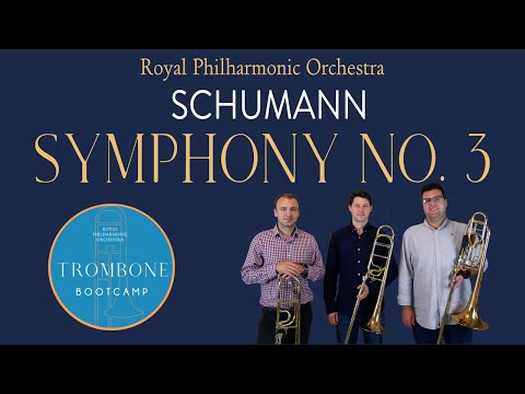 Royal Philharmonic Orchestra Trombone Tutorial on Schumann's Symphony No. 3