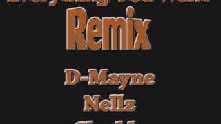 D-Mayne, Nellz, Chedda - Everything You Want Remix (Beat Produced by Your Future Producers)