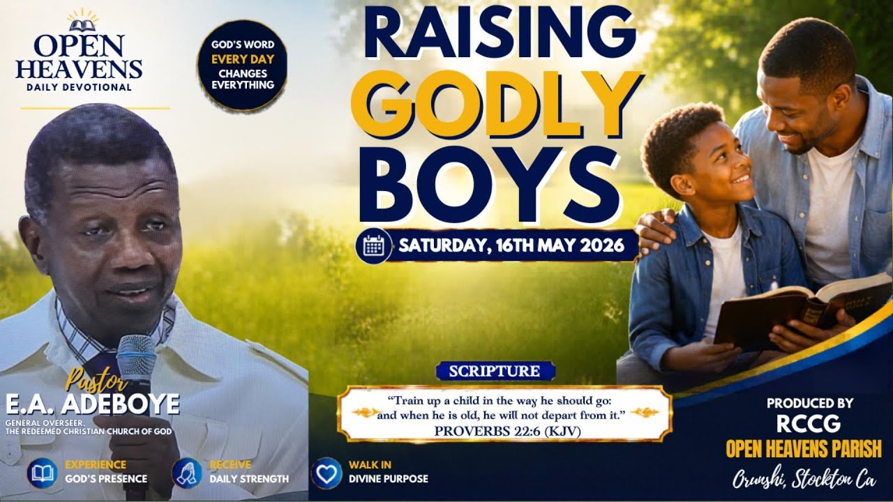 Open Heavens RAISING GODLY BOYS by Pastor E A Adeboye