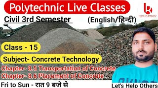 Concrete Technology | Chapter 8.5 Transportation of Concrete | Class 15 | Civil 3rd Semester