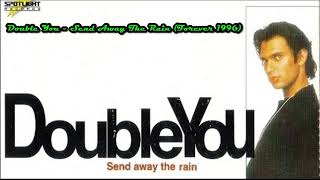 Double You - Send Away The Rain (1996)