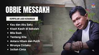 Download lagu Obbie Messakh Kumpulan Lagu Kenangan | Kau dan Aku Satu, Kisah Kasih Di Sekolah mp3