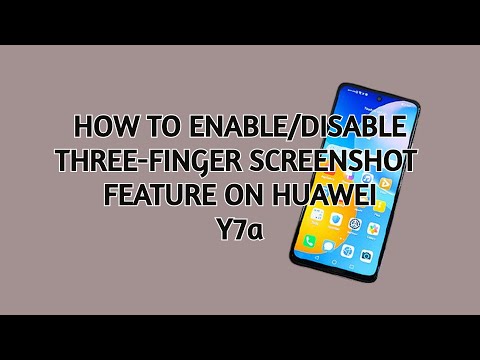 How to Enable/Disable Three-Finger Screenshot Feature on Huawei Y7a
