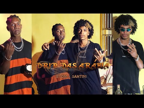 DRIP DAS ARÁBIA - STOM x SANTTINI (Prod. A margem) [Video Clipe Oficial]