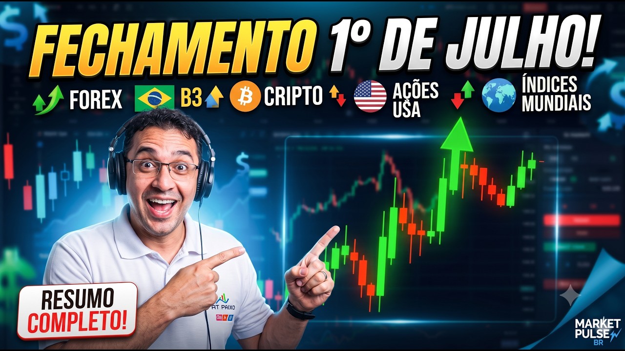 Fechamento resumido dia 01 de julho