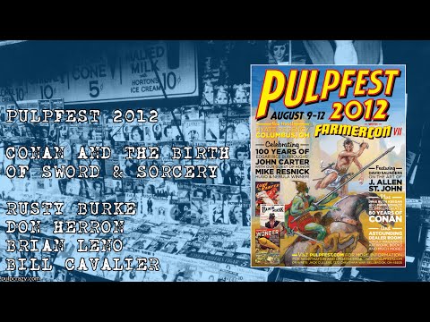 PulpFest 2012 - Conan and The Birth of Sword & Sorcery