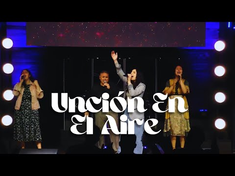 Unción En El Aire (World Worship) - Stephanie Calzadilla