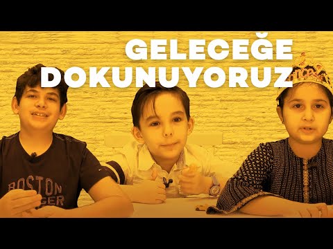 Ne yapıyoruz? Geleceğe dokunuyoruz!