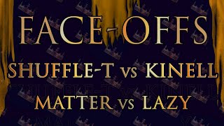 Next In Line Face-Offs: Shuffle-T Vs Kinell + Matter Vs Lazy