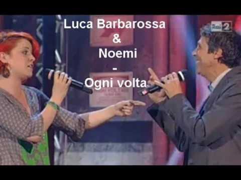 Ogni volta - Noemi & Barbarossa