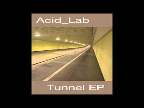 T3K-LTD017: Acid_Lab - "Tunnel Vision"