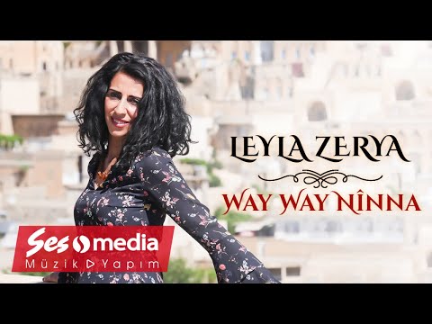 Leyla Zerya - Way Way Nînna - [Official Audio | © SesMedia]