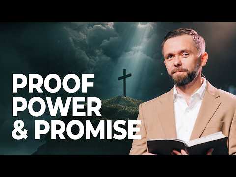 He Is Risen: Our Proof, Power, and Promise // Pastor Vlad