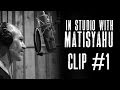 In The Studio with Matisyahu - AKEDA - (New Album ...