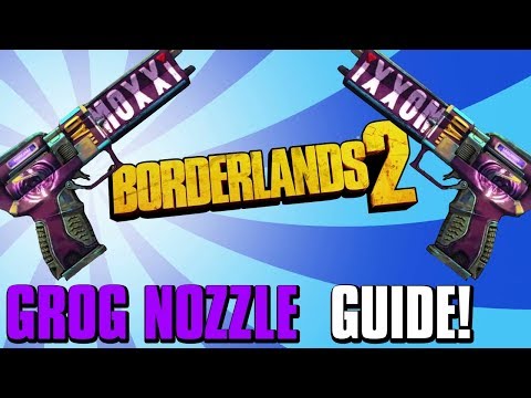 Borderlands 2 | How To Get The Grog Nozzle! - Most OP Gun