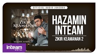 Download lagu HAZAMIN INTEAM • Zikir Keamanan 2 ( Audio Jukebox) mp3 Download lagu HAZAMIN INTEAM • Zikir Keamanan 2 ( Audio Jukebox) mp3