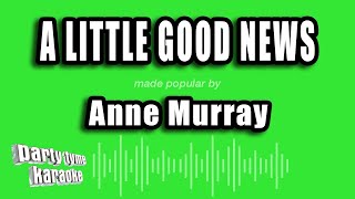 Anne Murray - A Little Good News (Karaoke Version)