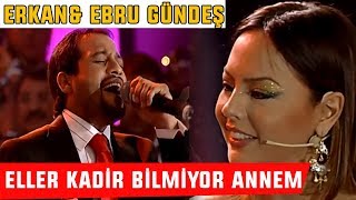 Popstar Erkan &amp; Ebru Gündeş - Eller Kadir Kıymet Bilmiyor Annem / Popstar