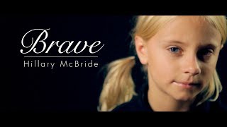 Hillary McBride - Brave [Official Music Video]