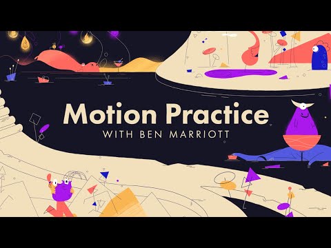 My First Animation Course Motion Practice with Ben Marriott