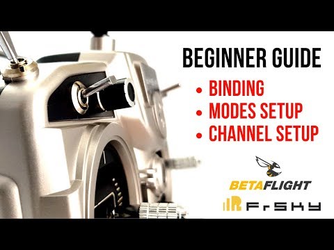 FrSky Beginner Guide EP1 // How to Bind, Setup AUX Channels and Modes