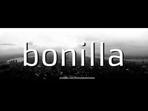 How to pronounce bonilla in Spanish