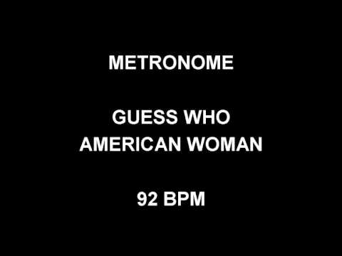 METRONOME 92 BPM The Guess Who AMERICAN WOMAN