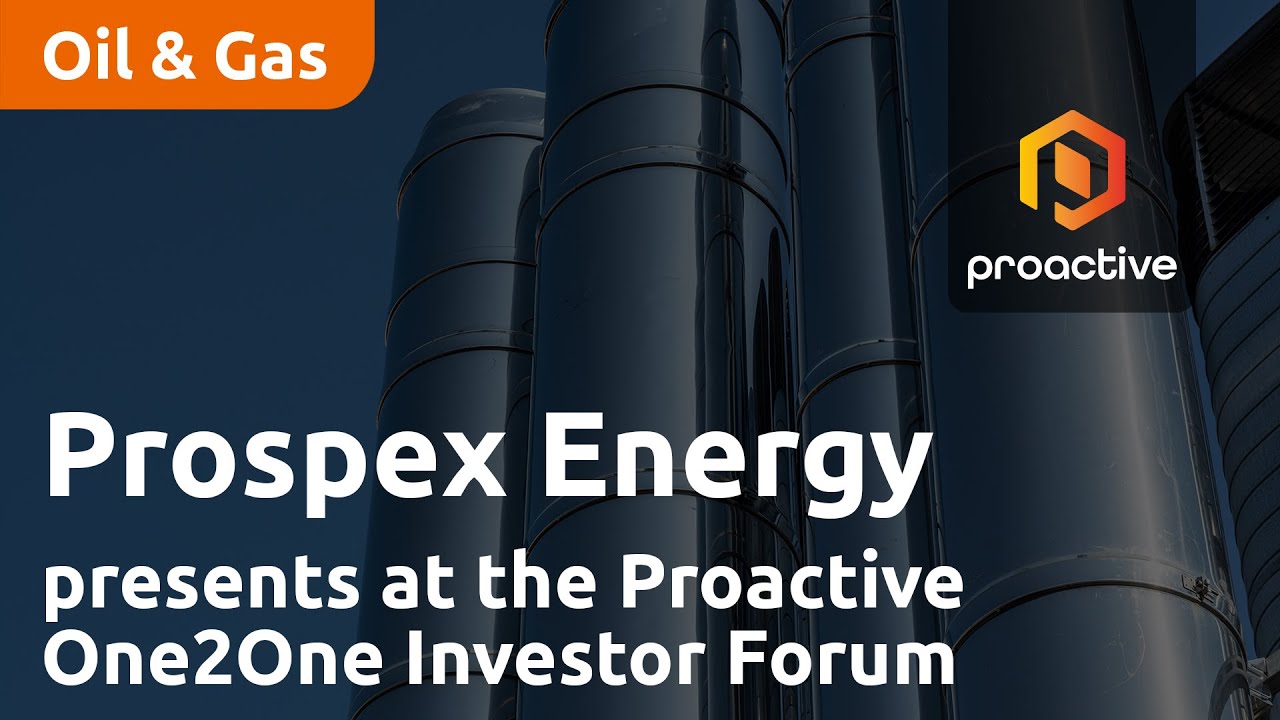 Prospex Energy presents at the Proactive One2One Investor Forum - September 7th 2023