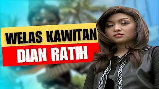 Download lagu Dian Ratih - WELAS KAWITAN mp3