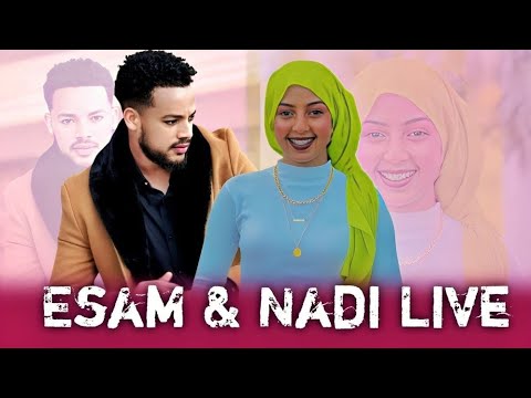 🛑 Esam & Nadi Live
