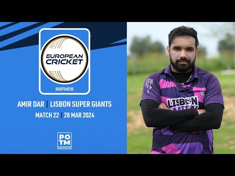 POTM Match 22: A.Dar - LCA vs LSG | Highlights | ECS Portugal, 2024 | 28 Mar 2024 | ECS24.167