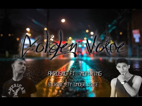 Golden Voice - AkrosMC Ft. Mon-king - 2016