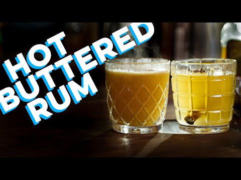 Hot Buttered Rum 2 Ways AND Fat Washing! | How to Drink