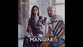 Manidar - Alex Tataryan &amp; Birce Akalay (Backstage)