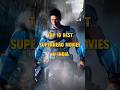 Top 10 Best Superhero Movies In India Top10 Best Superhero Movies India Raone Shorts