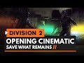 Tom Clancy's The Division 2 - Opening Cinematic