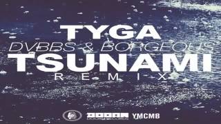 Tyga Tsunami Remix