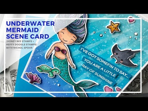 Honey Bee Stamps + Heffy Doodle Stamps (Underwater Mermaid Scene Card)
