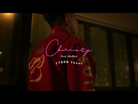 TYSON YOSHI - Christy (Official Music Video)