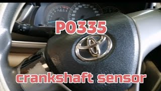 P0335: Crankshaft position (CKP) sensor A circuit TOYOTA CAMRY