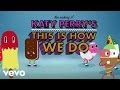 Katy Perry - This Is How We Do (Behind The Scenes.