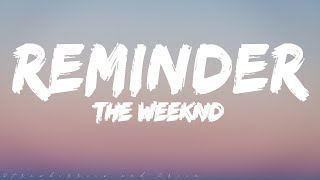 The Weeknd - Reminder (Lyrics)