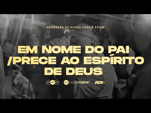 Em Nome Do Pai - Comunidade Católica Colo de Deus